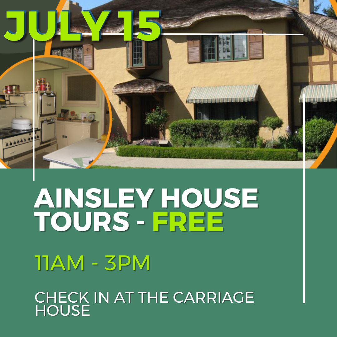 July 15 Free Ainsley House Tours 11am to 3pm
