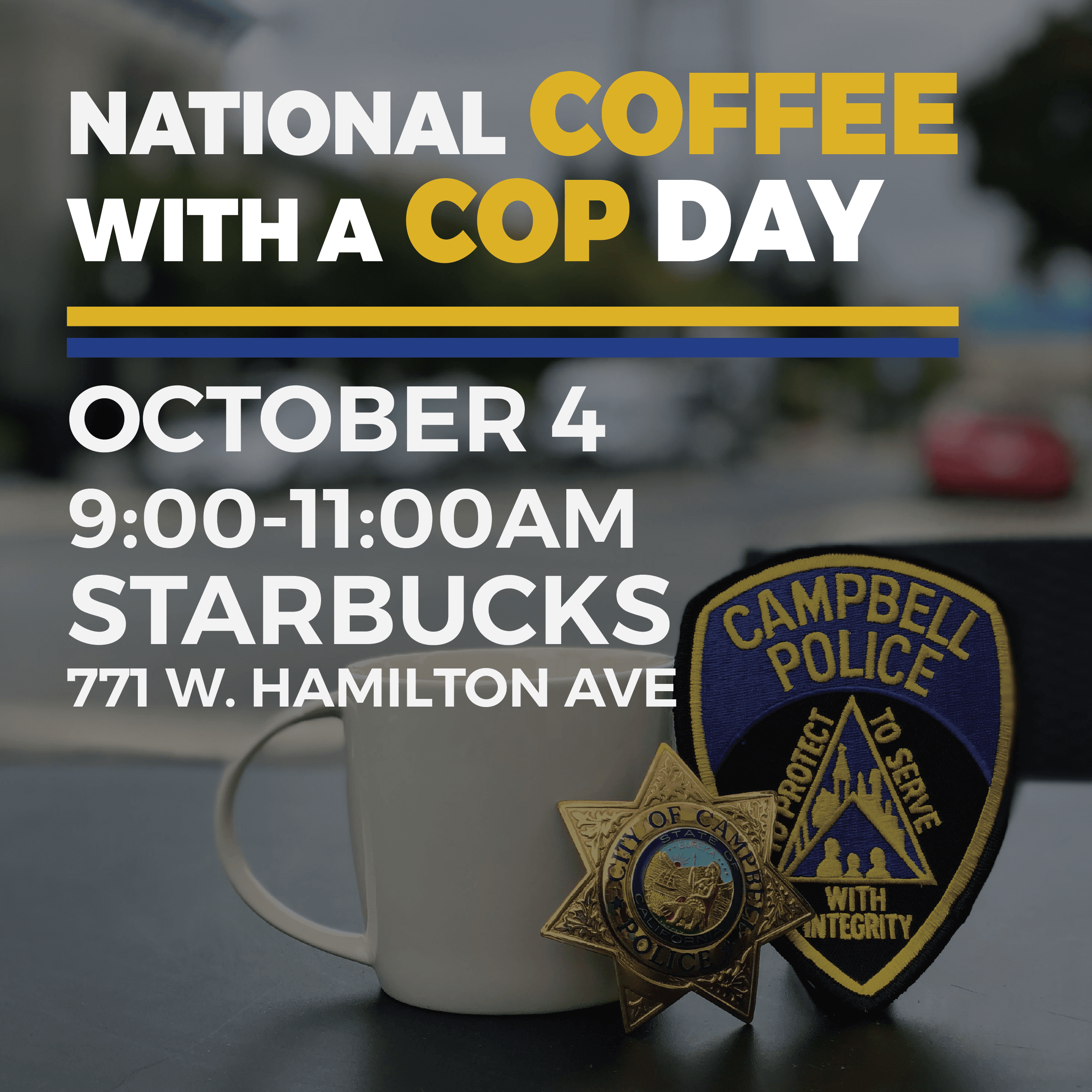 National Coffee with a Cop Day October 4, from 9-11am at 771 W. Hamilton Ave.